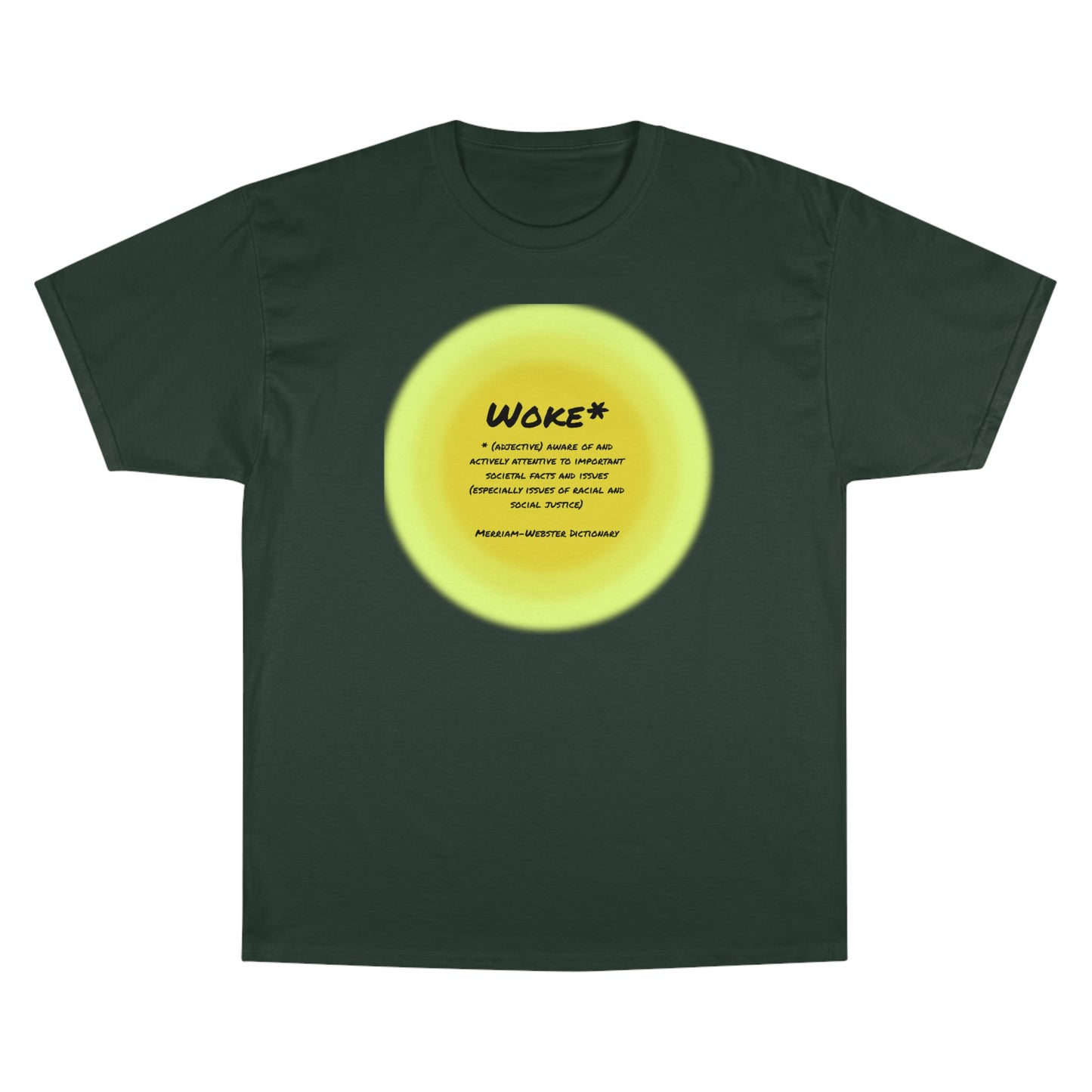Woke - Definition Champion T-Shirt
