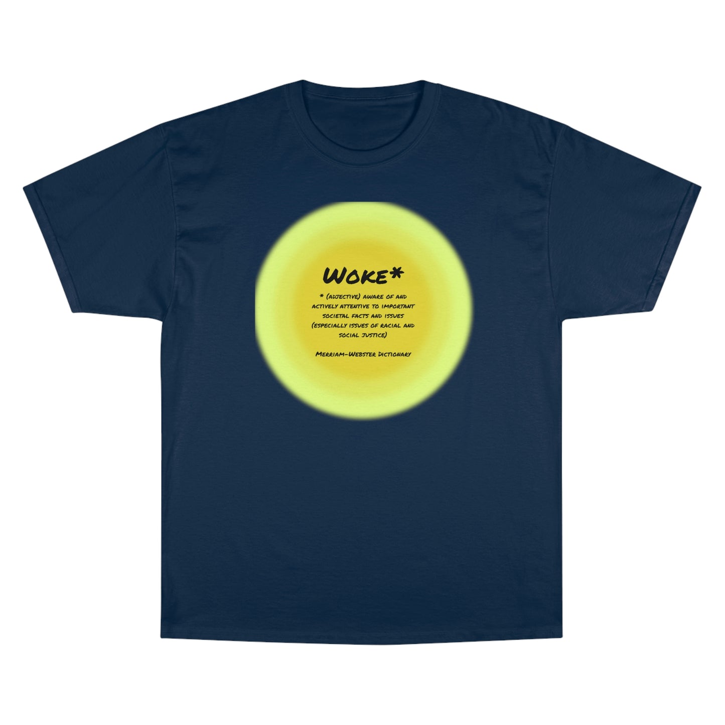 Woke - Definition Champion T-Shirt