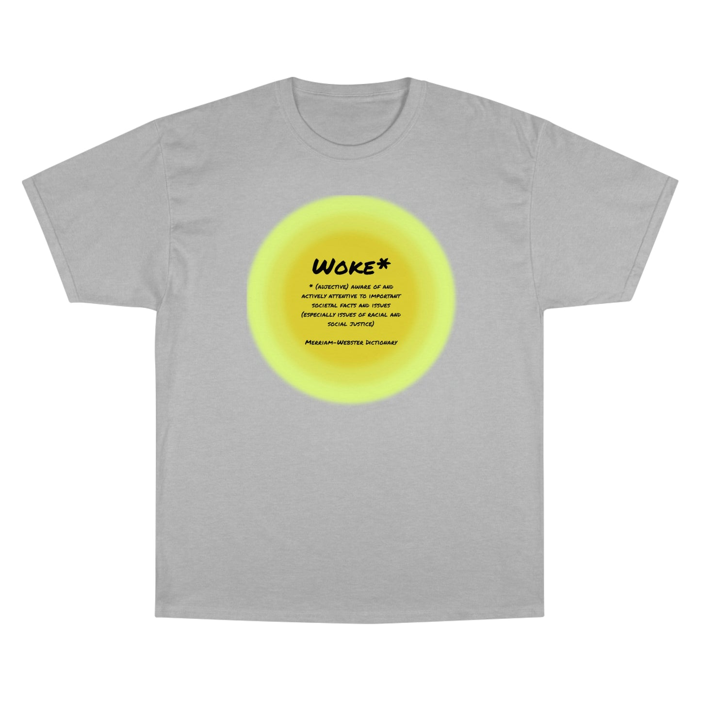 Woke - Definition Champion T-Shirt