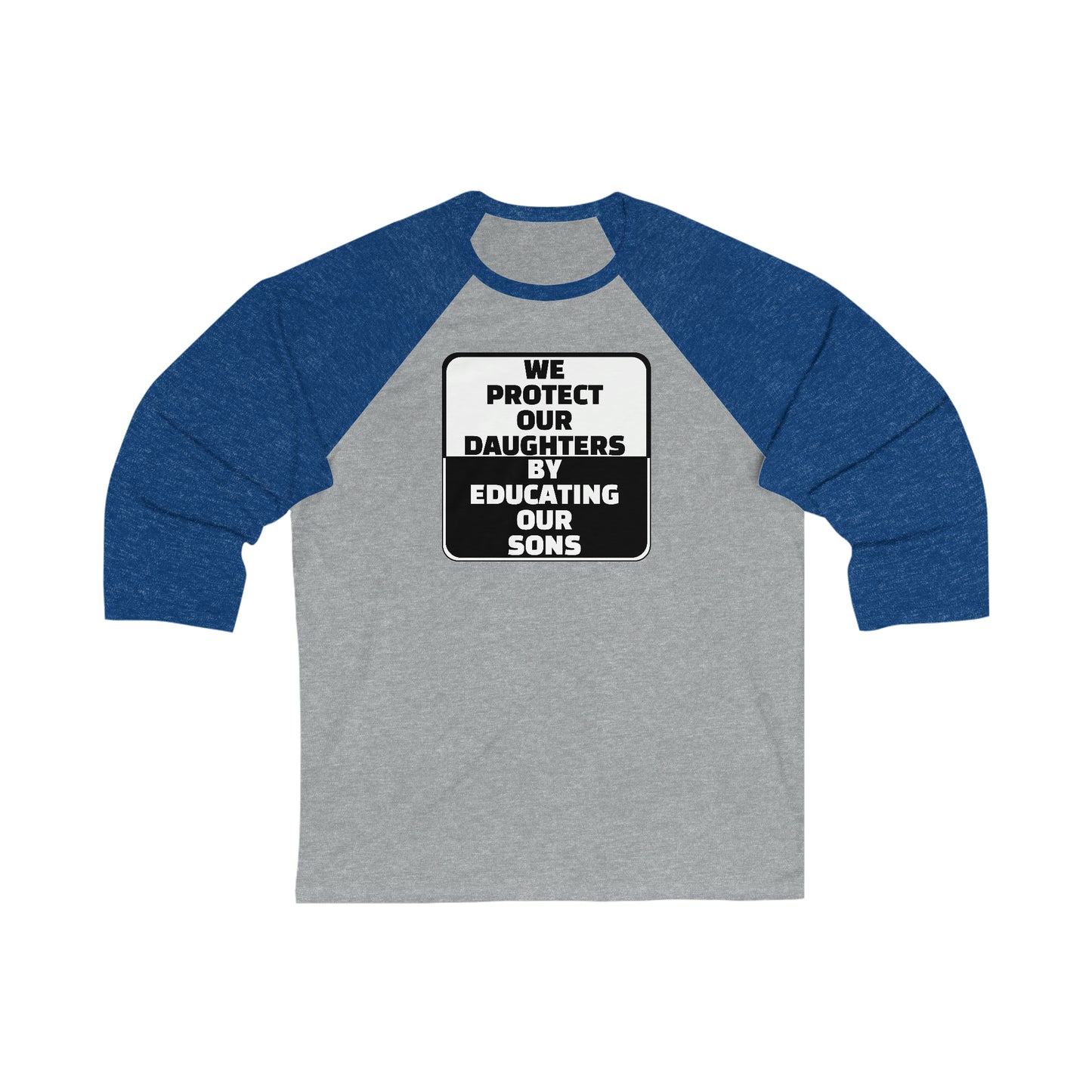 Educate our Sons - Gender Equality - Unisex 3\4 Sleeve Baseball Tee