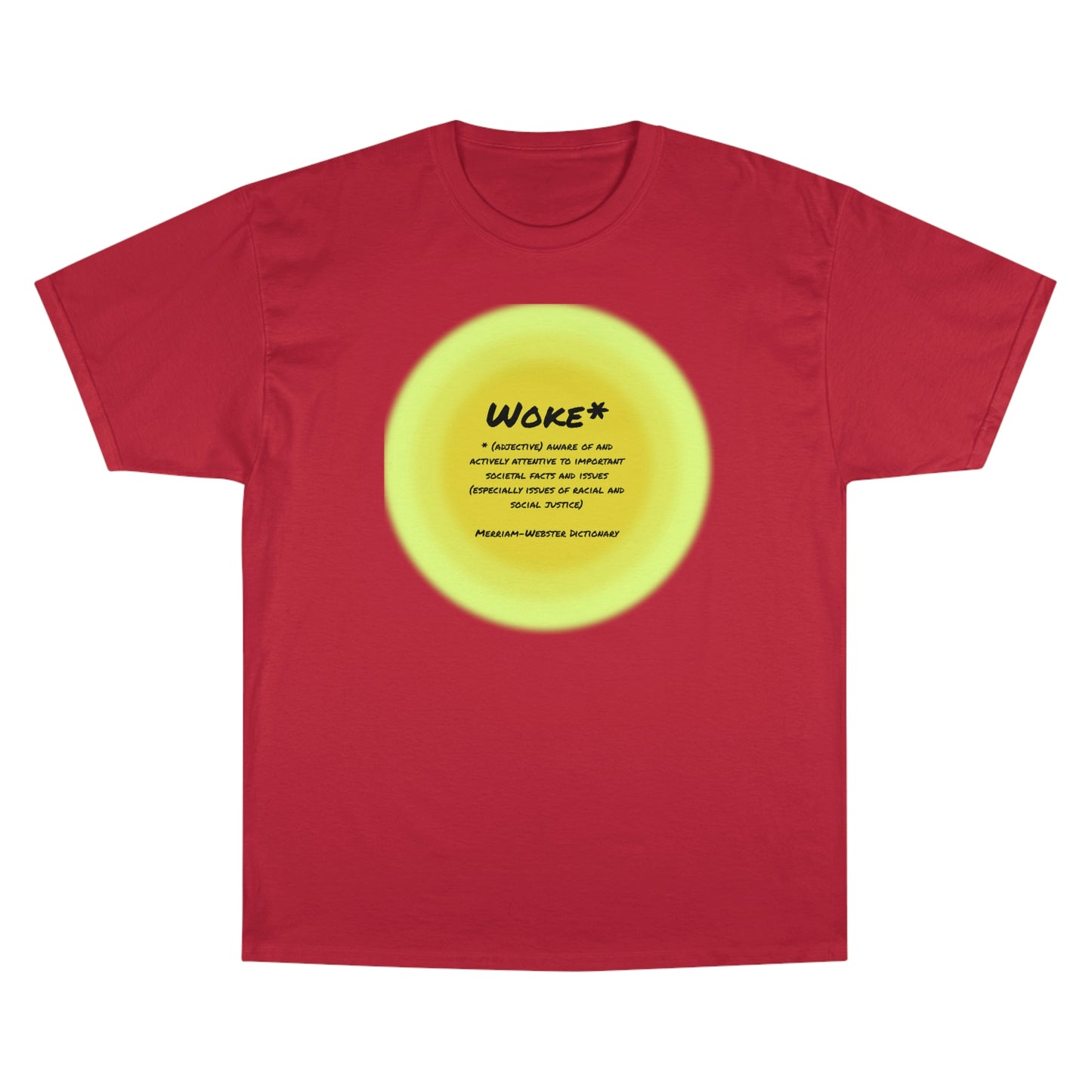 Woke - Definition Champion T-Shirt