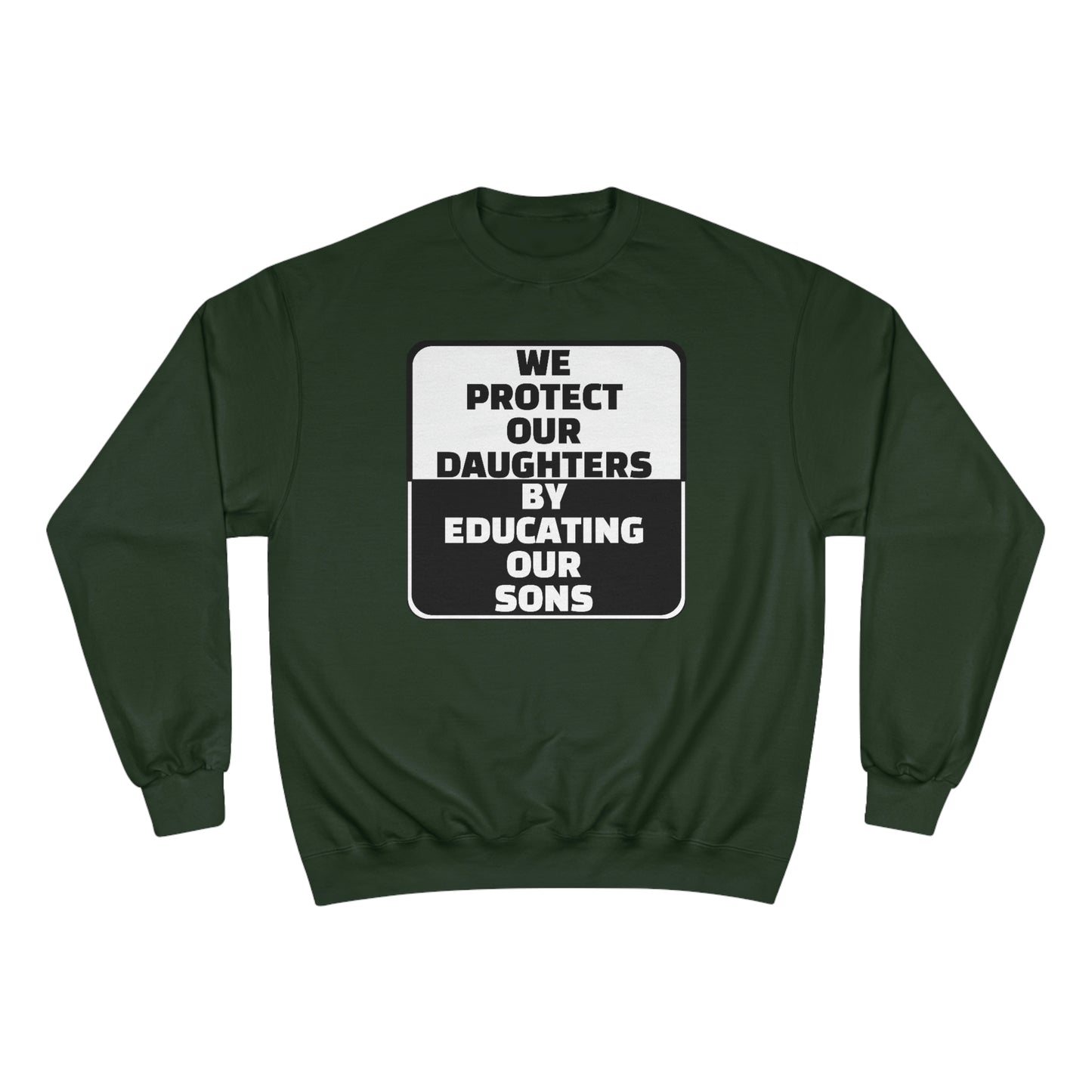 Educate our Sons - Gender Equality - Men's Champion Sweatshirt