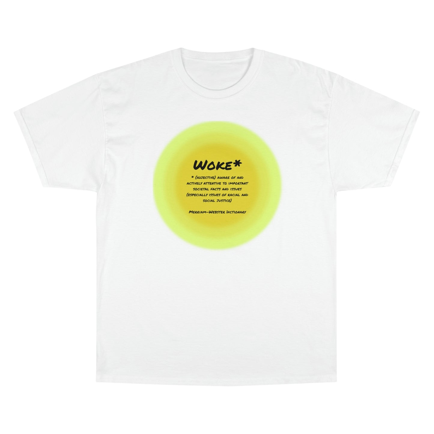Woke - Definition Champion T-Shirt