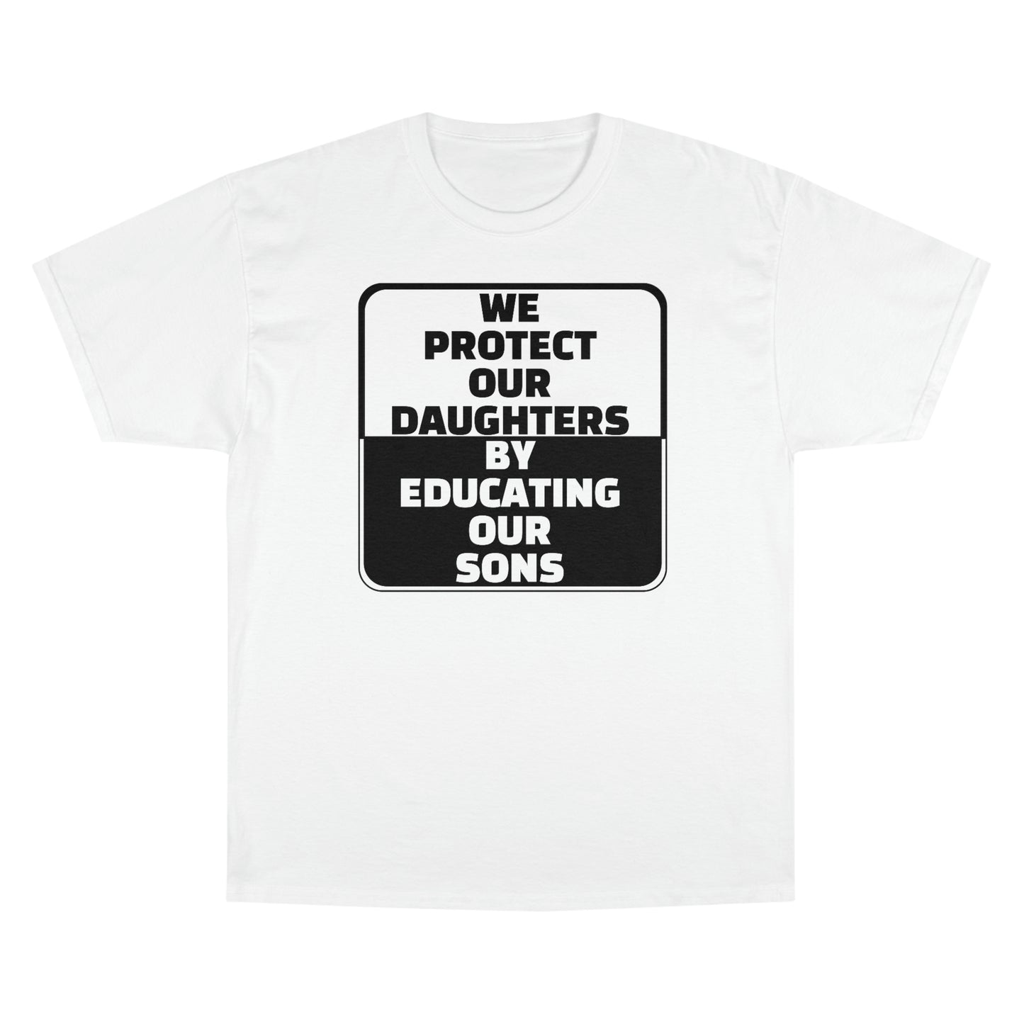 Educate our Sons - Gender Equality - Men's Champion T-Shirt