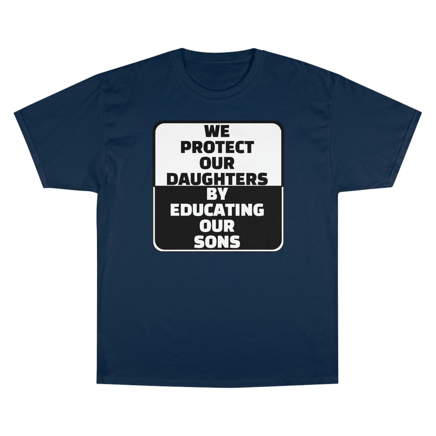 Educate our Sons - Gender Equality - Men's Champion T-Shirt