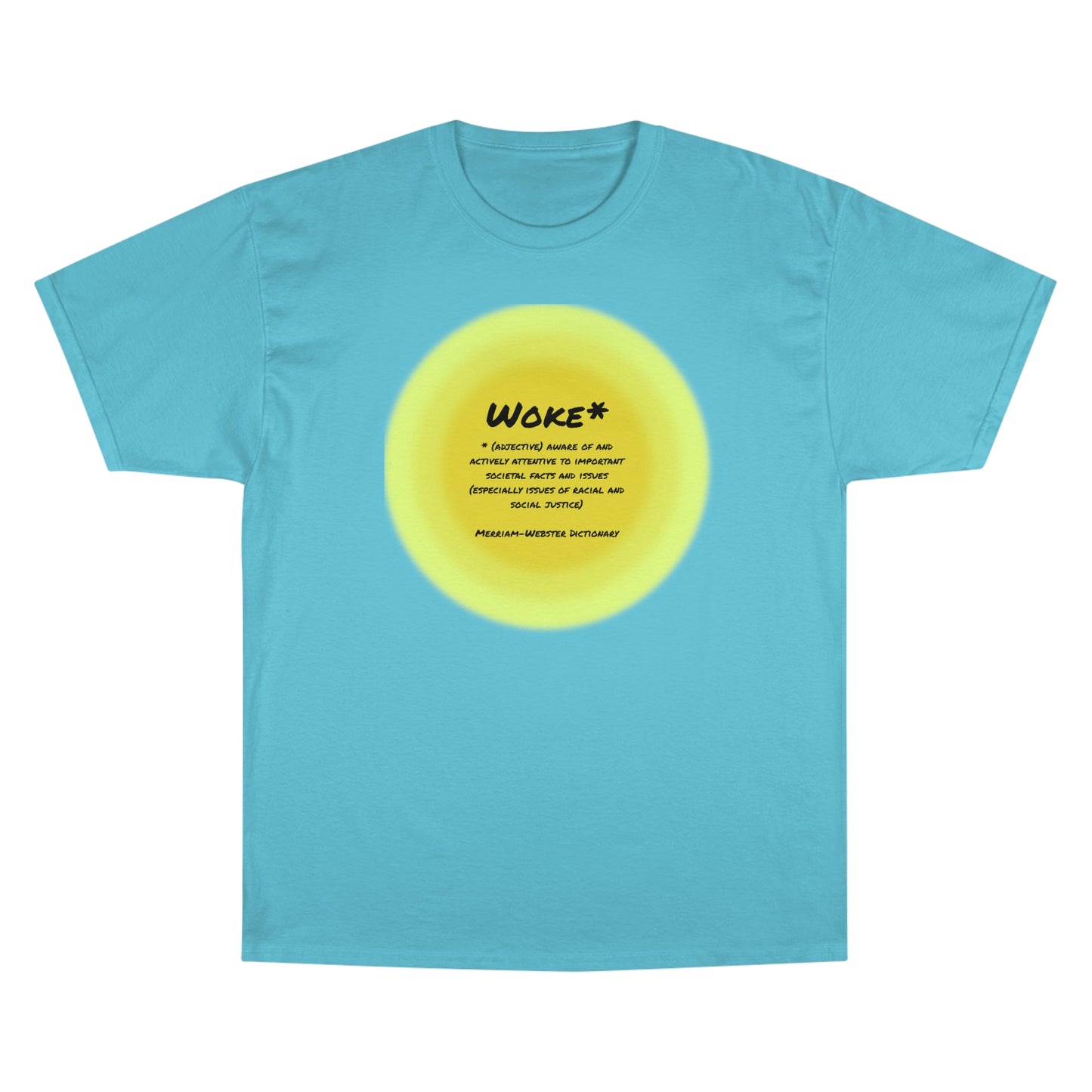 Woke - Definition Champion T-Shirt