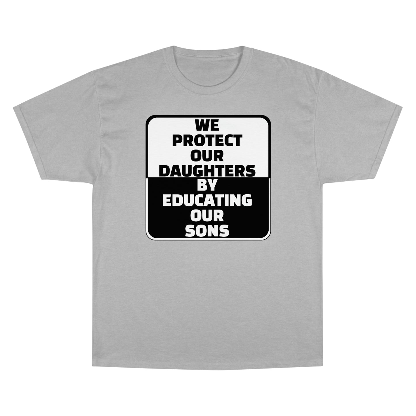 Educate our Sons - Gender Equality - Men's Champion T-Shirt