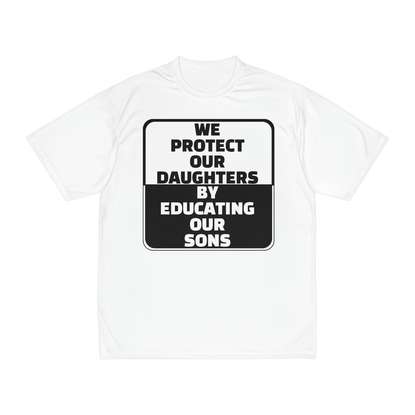 Educate our Sons - Gender Equality Men's Performance T-Shirt