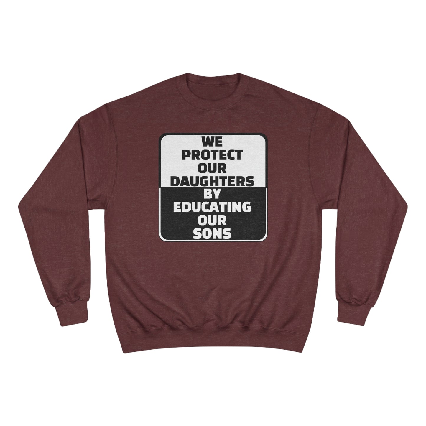 Educate our Sons - Gender Equality - Men's Champion Sweatshirt