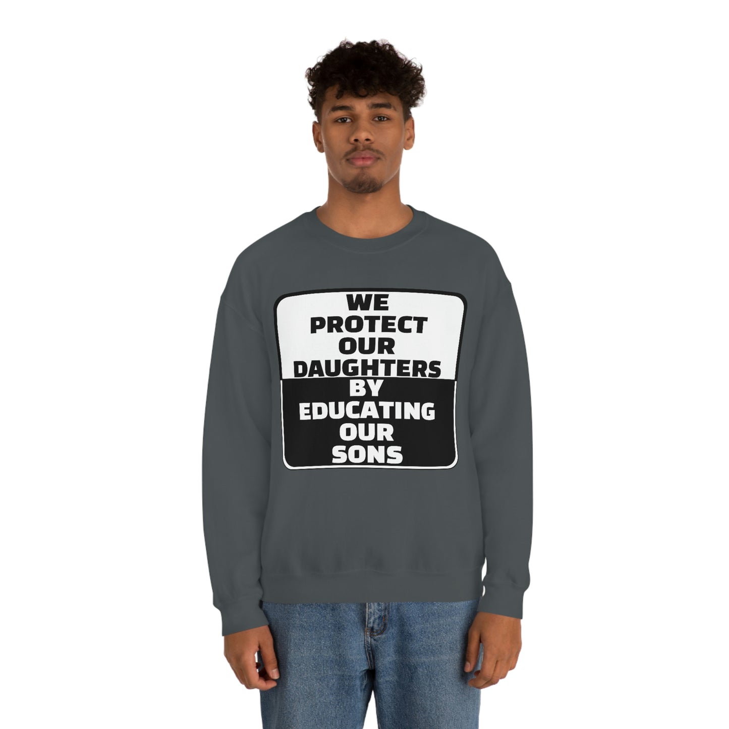 Educate our Sons - Gender Equality - Unisex Heavy Blend™ Crewneck Sweatshirt