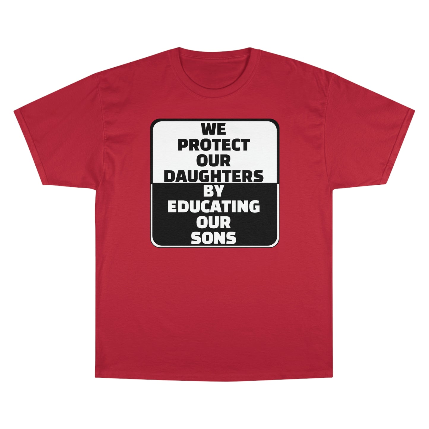 Educate our Sons - Gender Equality - Men's Champion T-Shirt