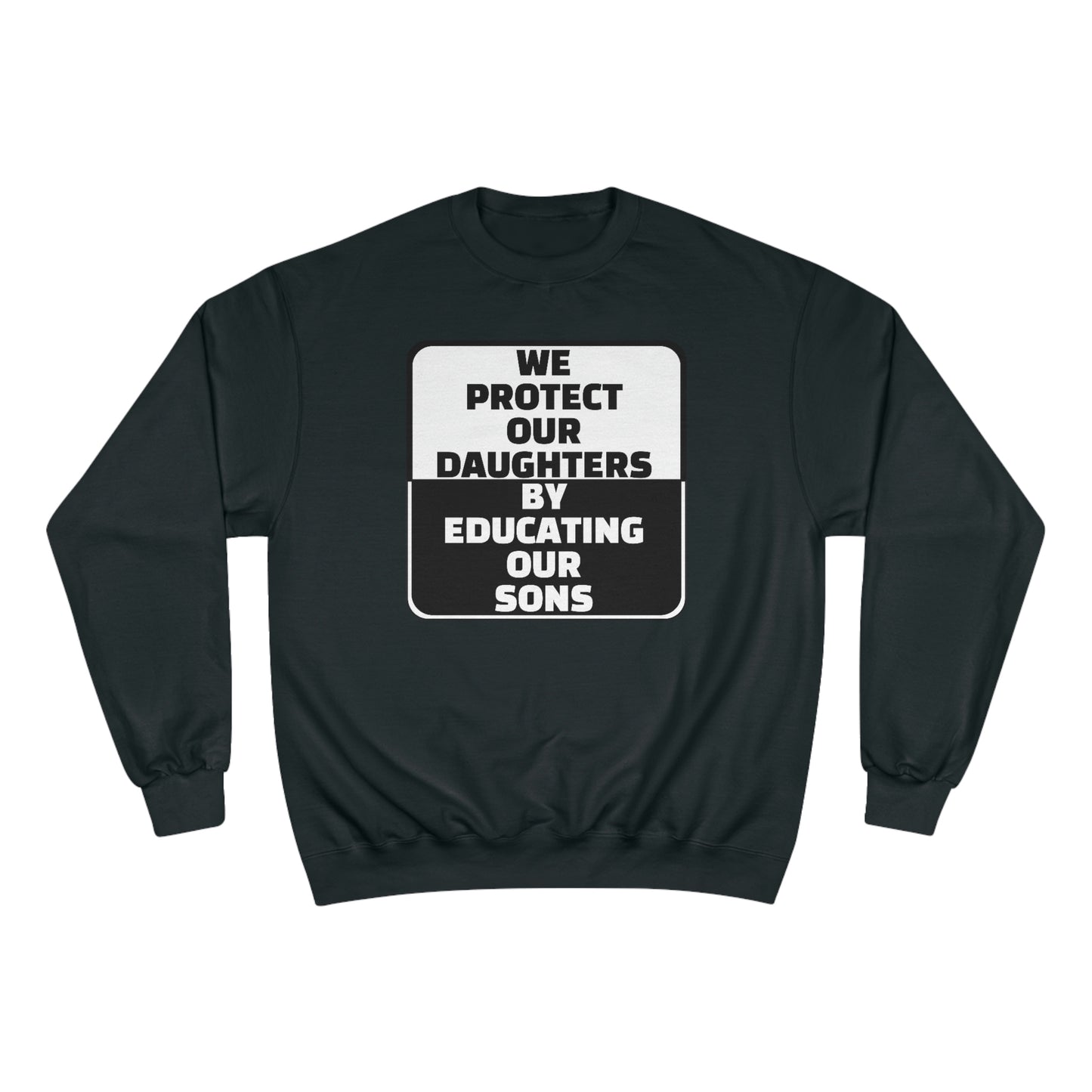 Educate our Sons - Gender Equality - Men's Champion Sweatshirt