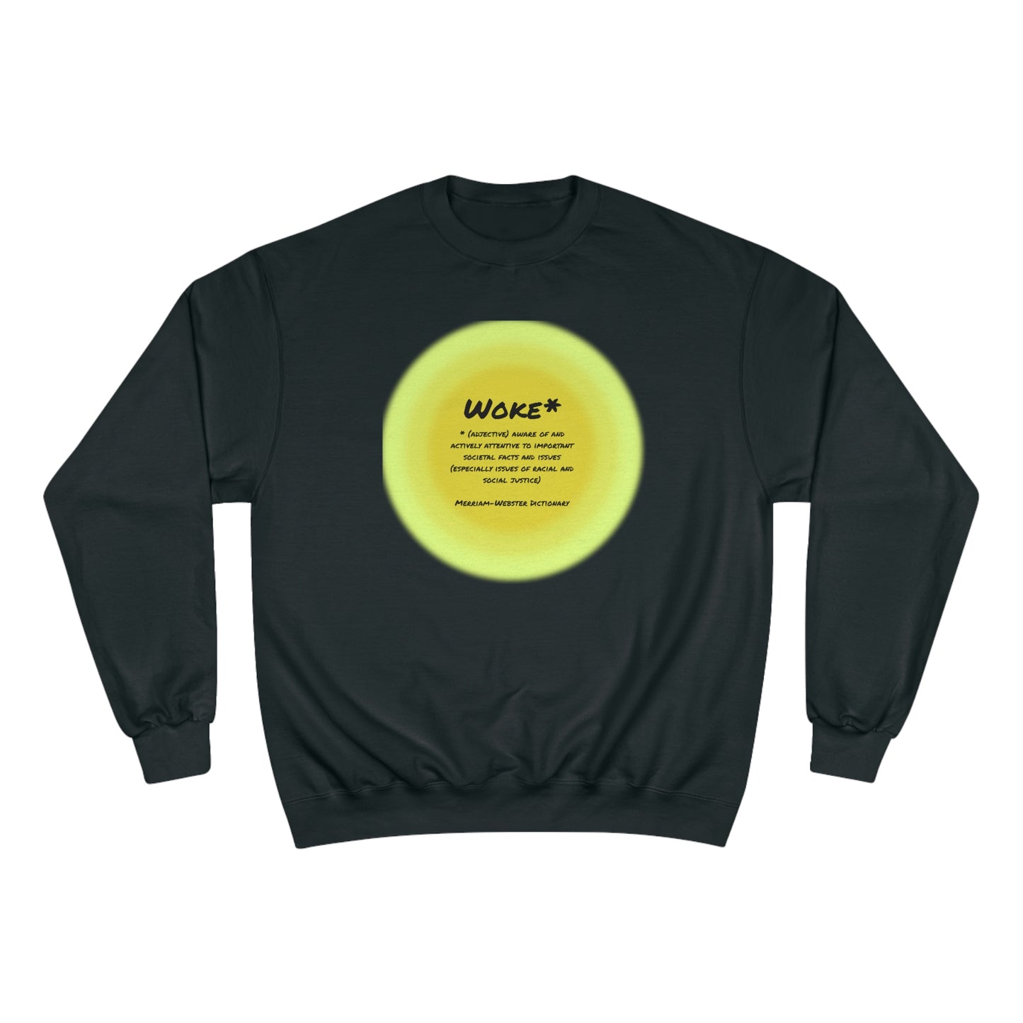 Woke Derfinition Champion Sweatshirt