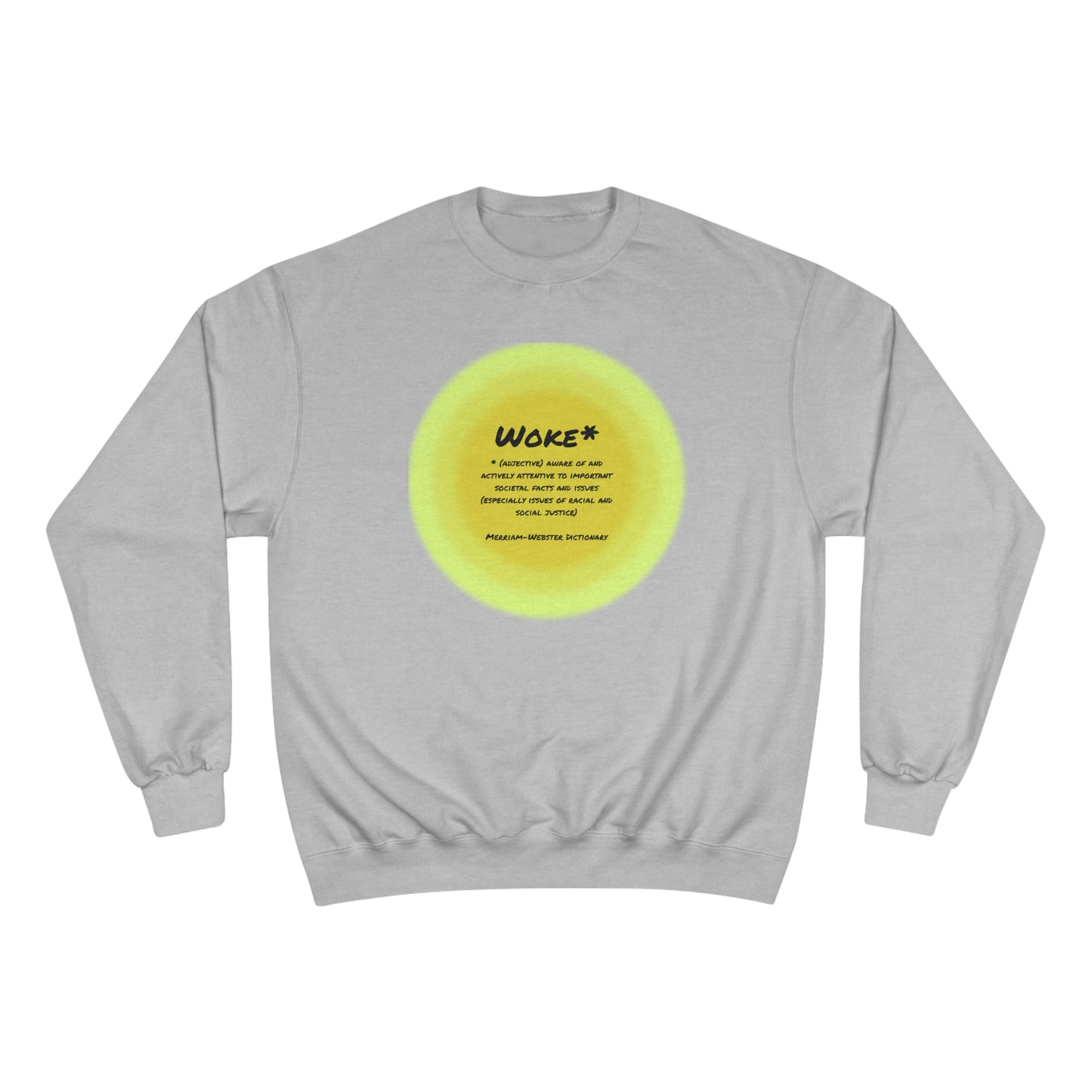 Woke Derfinition Champion Sweatshirt